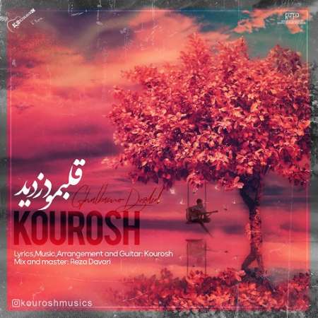 Kourosh – Ghalbamo Dozdid